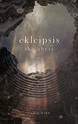  Ékleipsis: the Abyss  by Tamel Wino