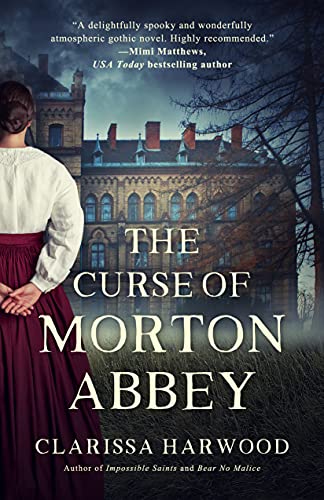  The Curse of Morton Abbey  by Clarissa Harwood