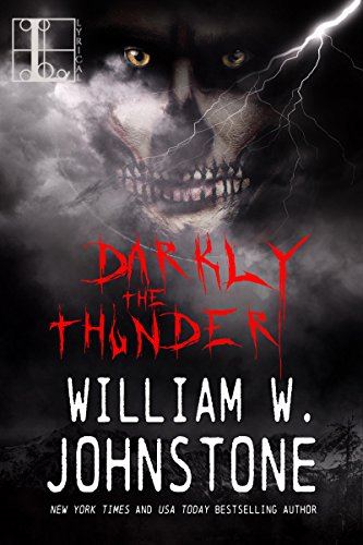  Darkly the Thunder  by William W. Johnstone