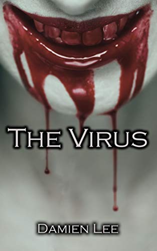 The Virus  by Damien Lee