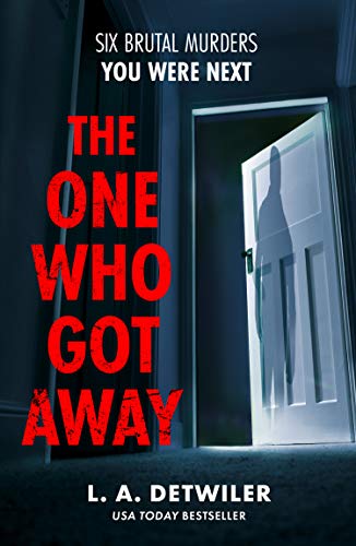  The One Who Got Away by L.A. Detwiler