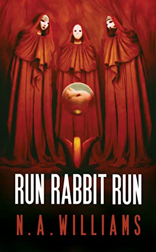  Run Rabbit Run  by N. A. Williams