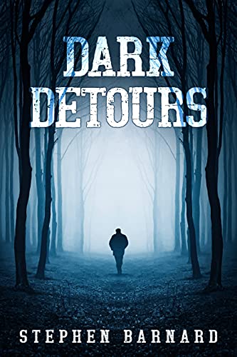  Dark Detours  by Stephen Barnard