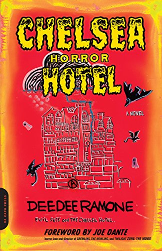  Chelsea Horror Hotel: A Novel  by Dee Dee Ramone