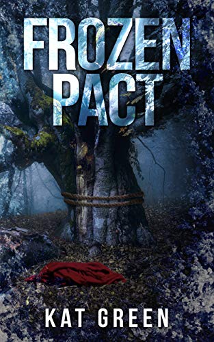  Frozen Pact : Paranormal thriller  by Kat Green