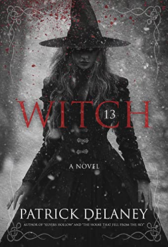  Witch 13  by Patrick Delaney