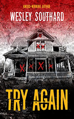  Try Again  by Wesley  Southard