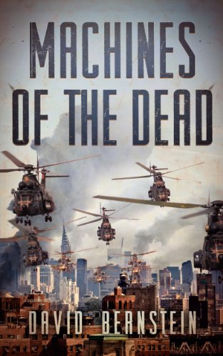  Machines Of The Dead  by David Bernstein