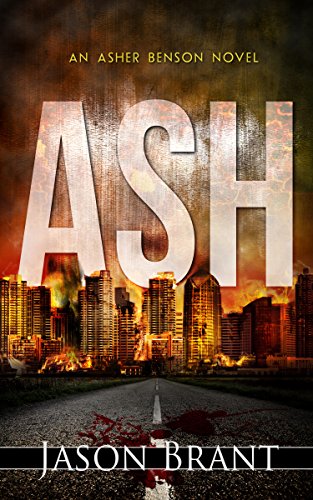 Ash A Thriller Asher Benson Book 1 1