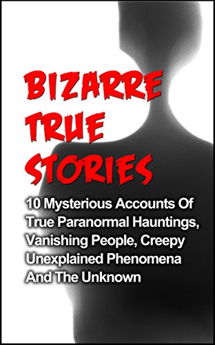 Bizarre True Stories