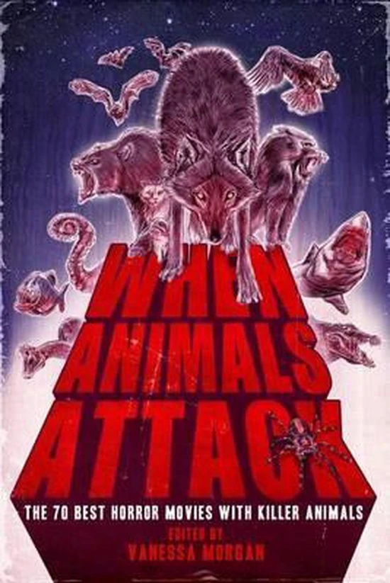 When Animals Attack The 70 Best Horror Movies with Killer Animals