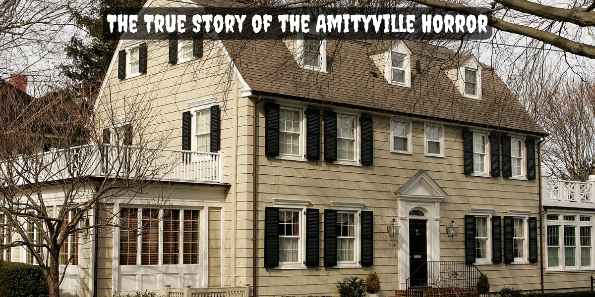 The True Story of the Amityville Horror