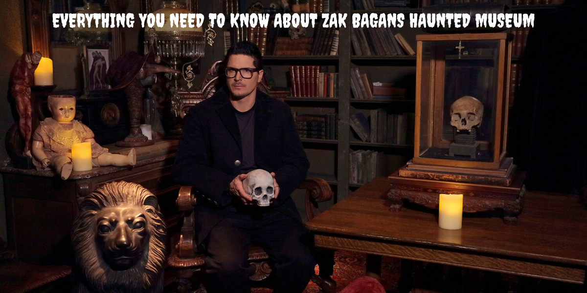 Everything You Need To Know About Zak Bagans Haunted Museum