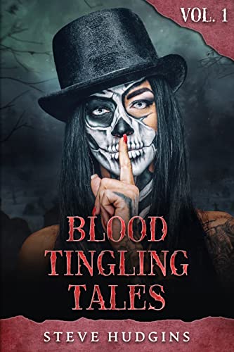Blood Tingling Tales Vol. 1