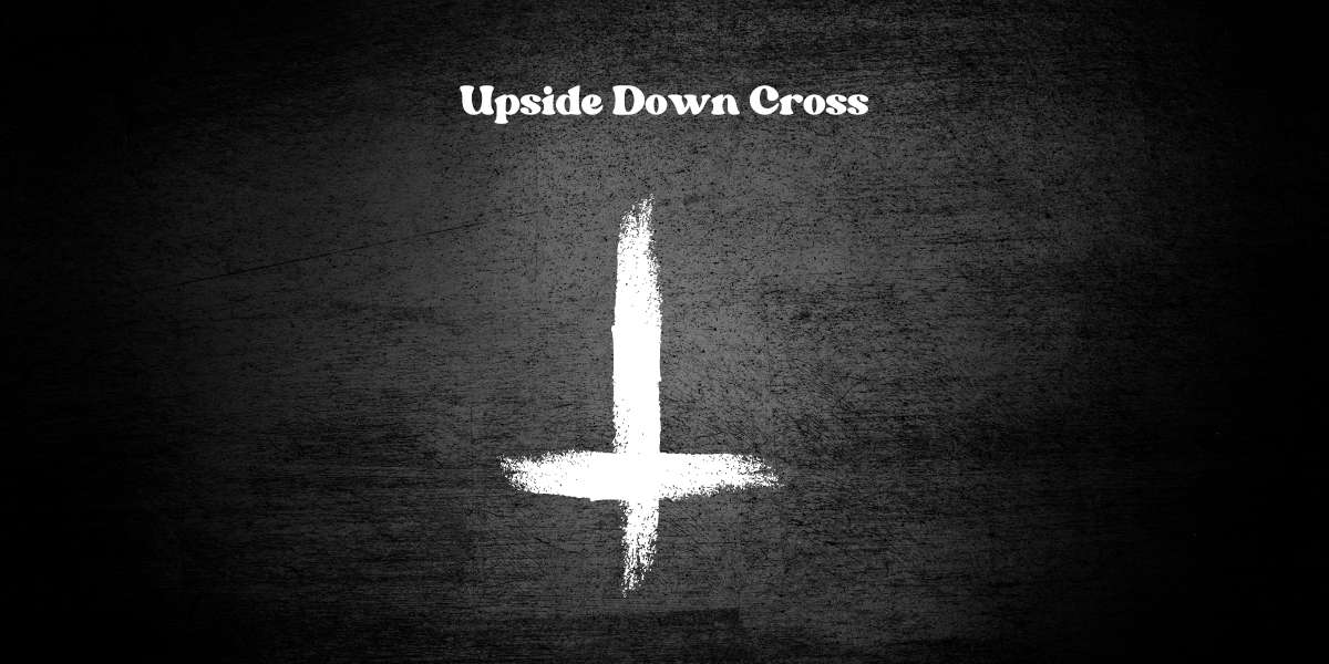 What Does An Upside Down Cross Mean In Horror Movies - 13 Horror Street