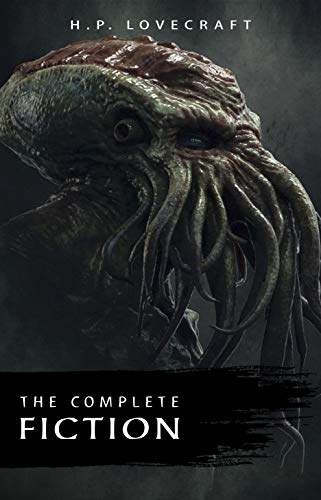 H. P. Lovecraft The Complete Fiction