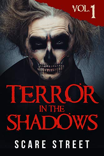 Terror in the Shadows Vol. 1