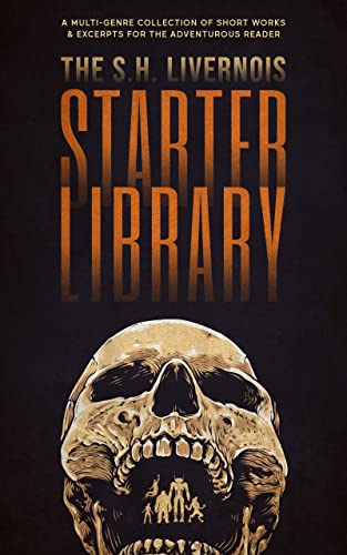The S.H. Livernois Starter Library A Multi Genre Collection of Short Works Excerpts for the Adventurous Reader