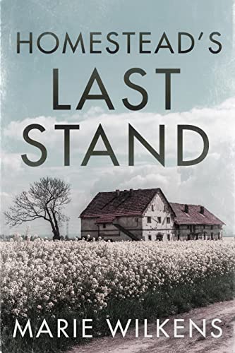 Homesteads Last Stand