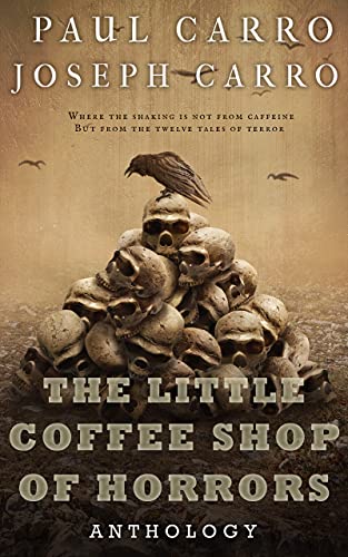 The Little Coffee Shop of Horrors Anthology