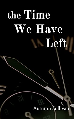 The Time We Have Left