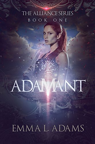 Adamant The Alliance Series Book 1