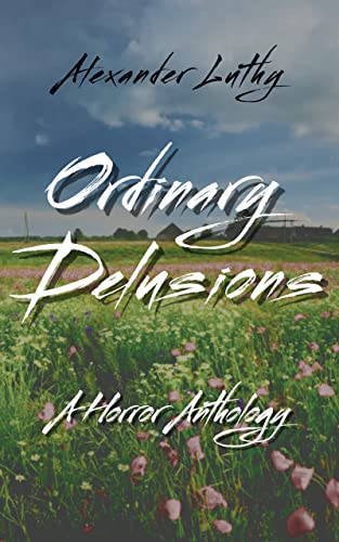 Ordinary Delusions