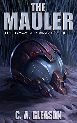 The Mauler The Ravager War Prequel