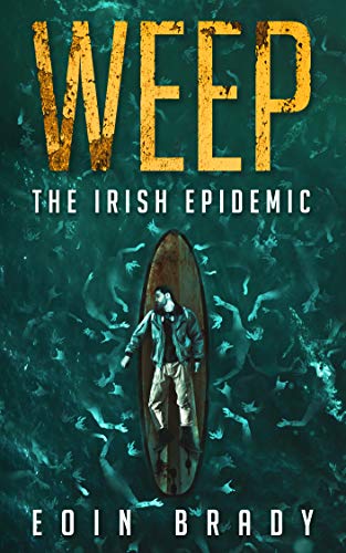 Weep The Irish Epidemic