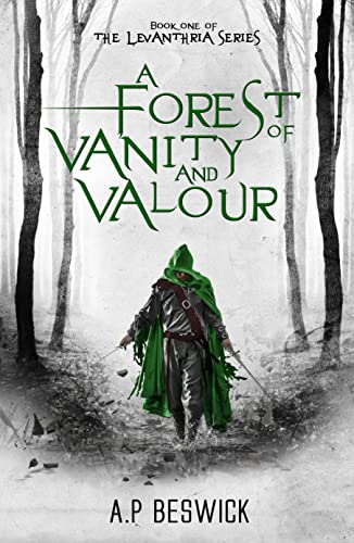 A Forest Of Vanity And Valour