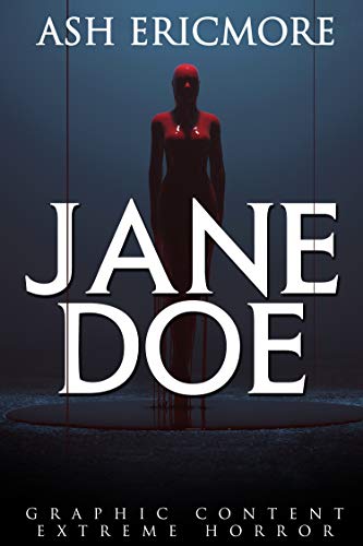 Jane Doe Extreme Horror