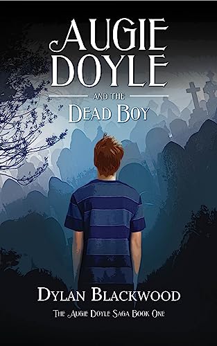 Augie Doyle and the Dead Boy