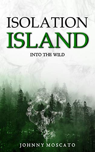 Isolation Island Into the Wild