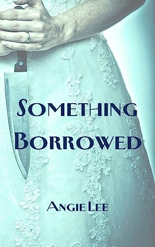 Something Borrowed a Haunted Novella