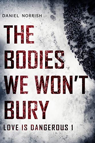 The Bodies We Wont Bury