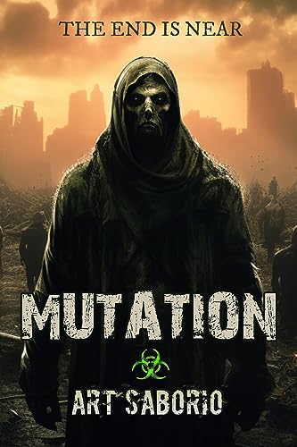 Mutation An Apocalyptic Horror Thriller Case File 42 Book 1