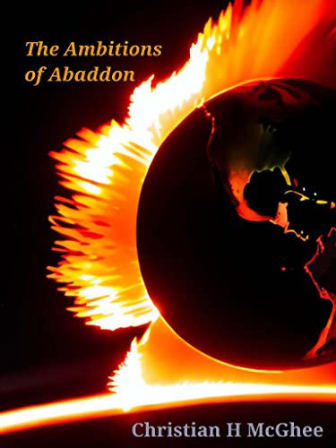 The Ambitions of Abaddon