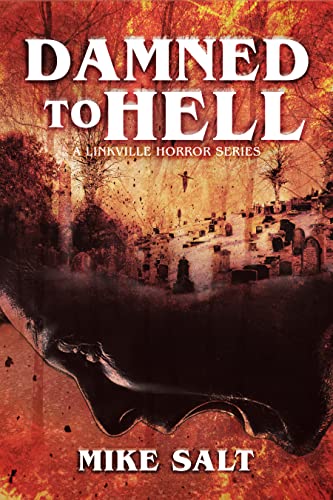 Damned to Hell A Linkville Horror Series