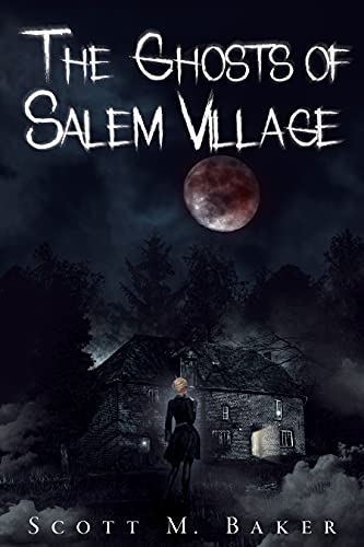 The Ghosts of Salem Village