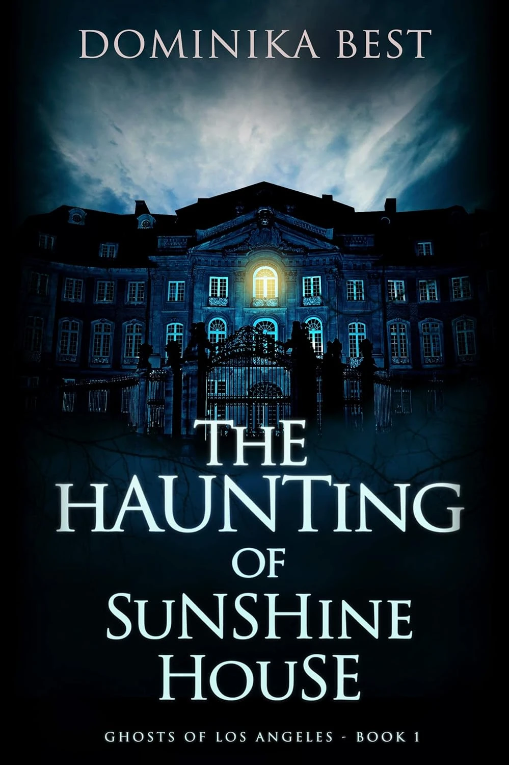 The Haunting of Sunshine House Ghosts of Los Angeles Book 1