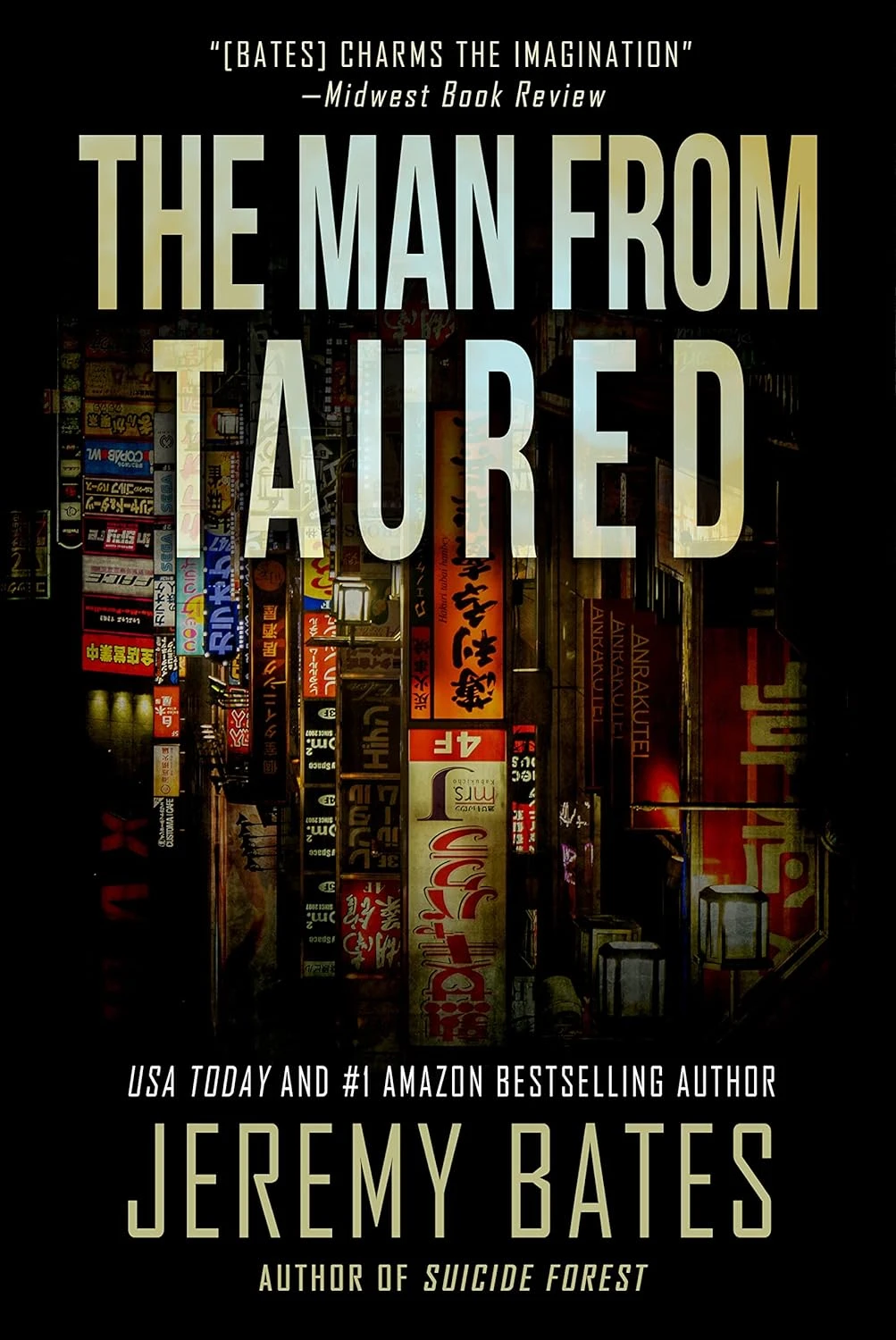 The Man From Taured A thrilling suspense novel by the new master of horror Worlds Scariest Legends Book 3