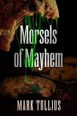 Morsels of Mayhem