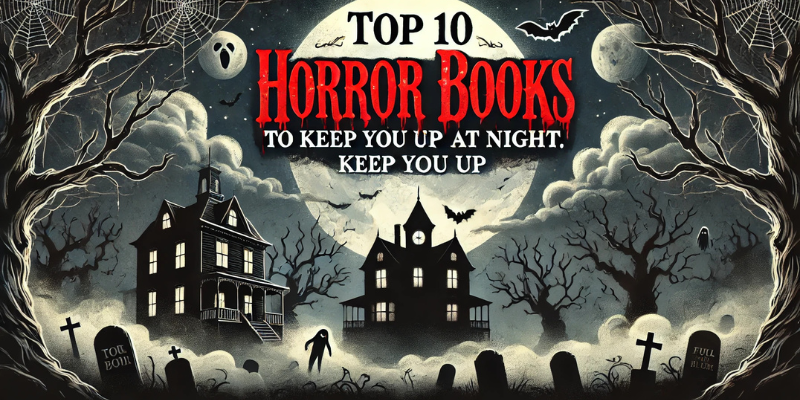 Horror Books to keep you up at night