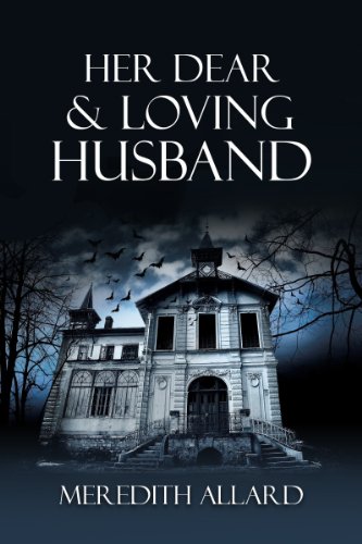 Her Dear and Loving Husband The Loving Husband Trilogy Book 1