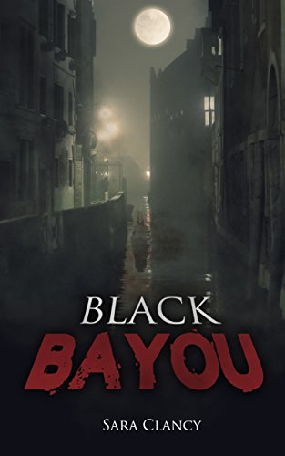 Black Bayou Scary Supernatural Horror with Demons Dark Legacy Series Book 1 wp