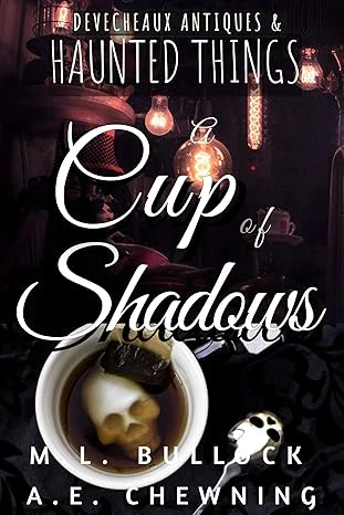 A Cup of Shadows Devecheaux Antiques Haunted Things Book 1 wp 1