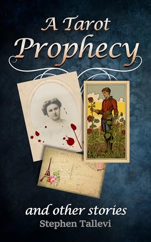 A Tarot Prophecy and Other Stories wp