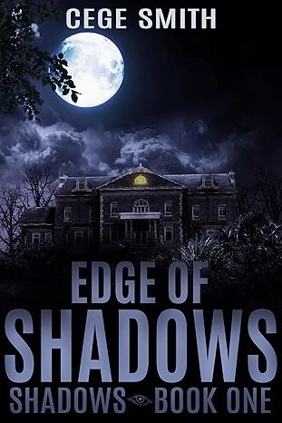 Edge of Shadows A Paranormal Haunted House Story Shadows Series Book 1 wp