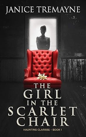 The Girl in the Scarlet Chair A Supernatural Ghost Story Haunting Clarisse Book 1 wp