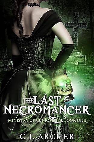 The Last Necromancer The Ministry of Curiosities Book 1 wp